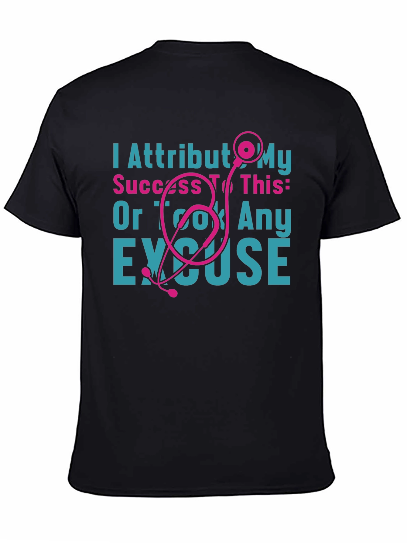 Funny Nurse T-Shirt: Stethoscope & Success Excuse