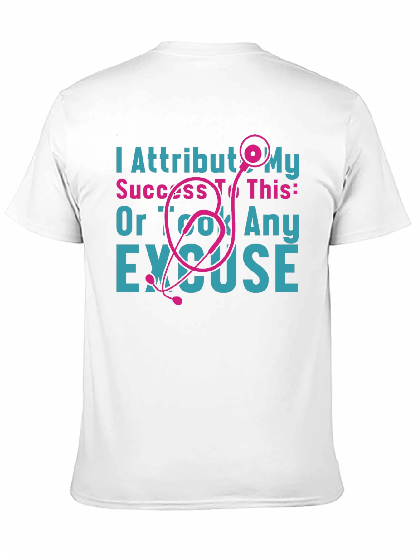 Funny Nurse T-Shirt: Stethoscope & Success Excuse