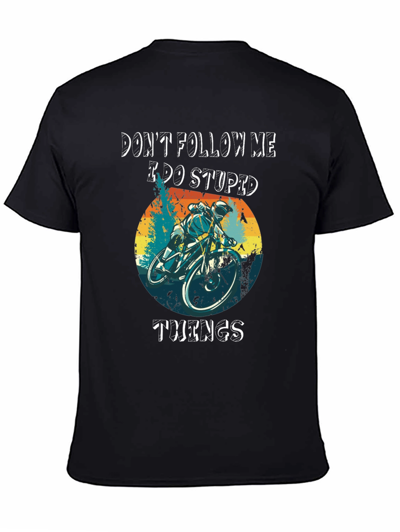 Dont Follow Me T-Shirt