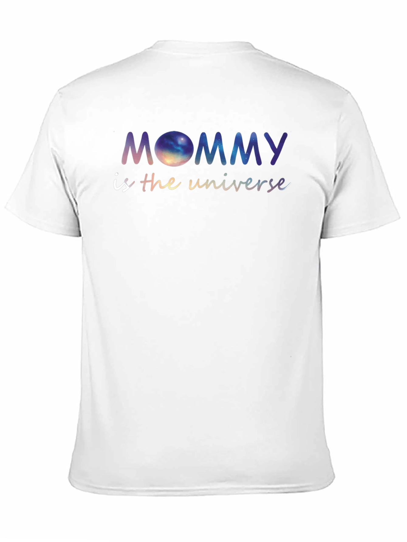Mommy is the Universe Galaxy Graphic Tee