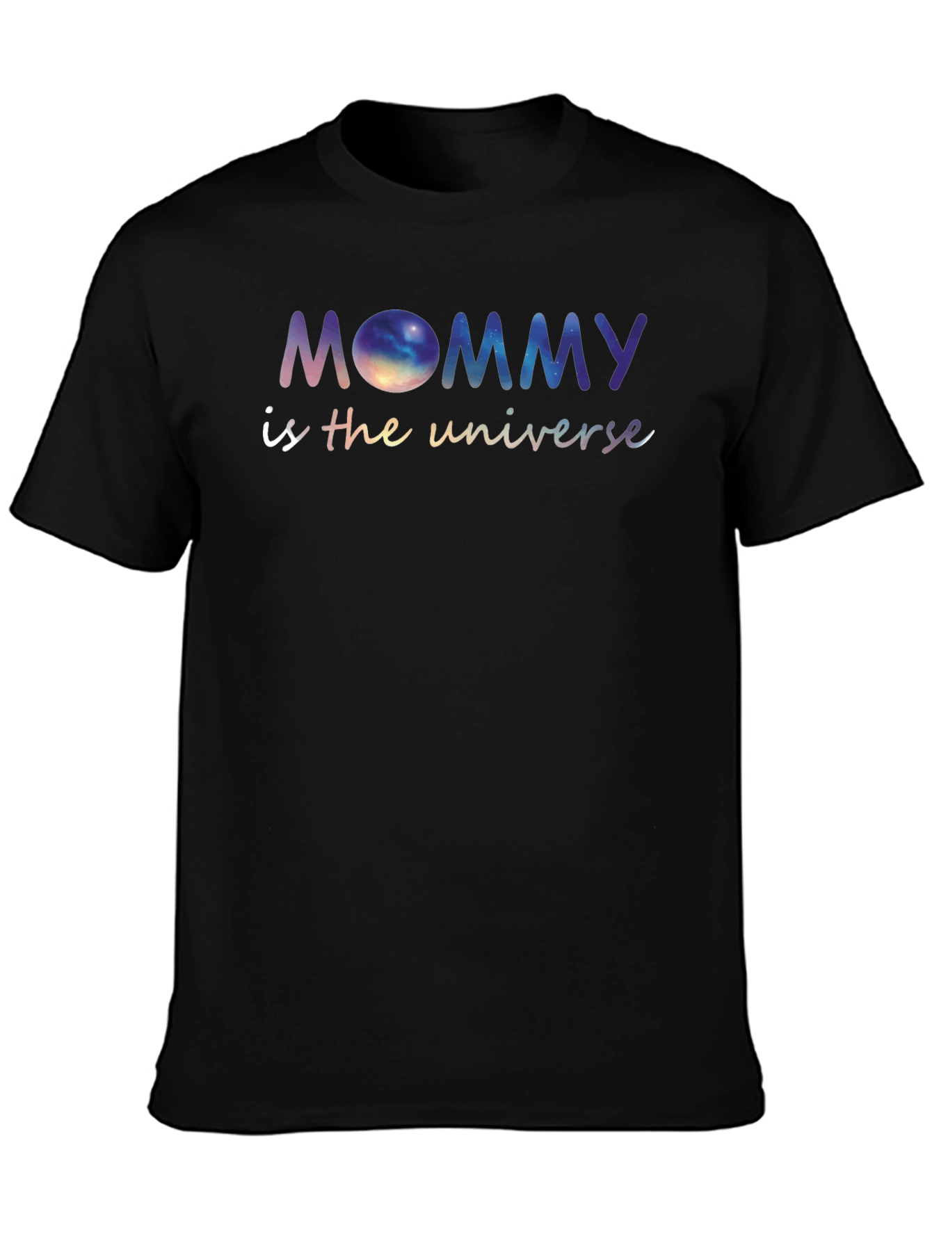 Mommy is the Universe Galaxy Graphic Tee