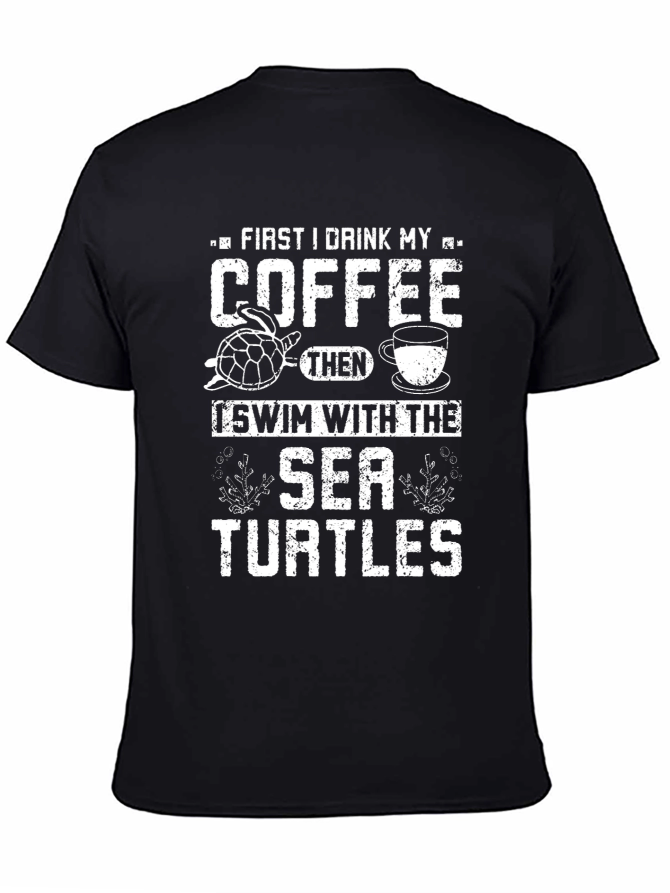 Drink Coffee Swim with Sea Turtles Graphic Tee