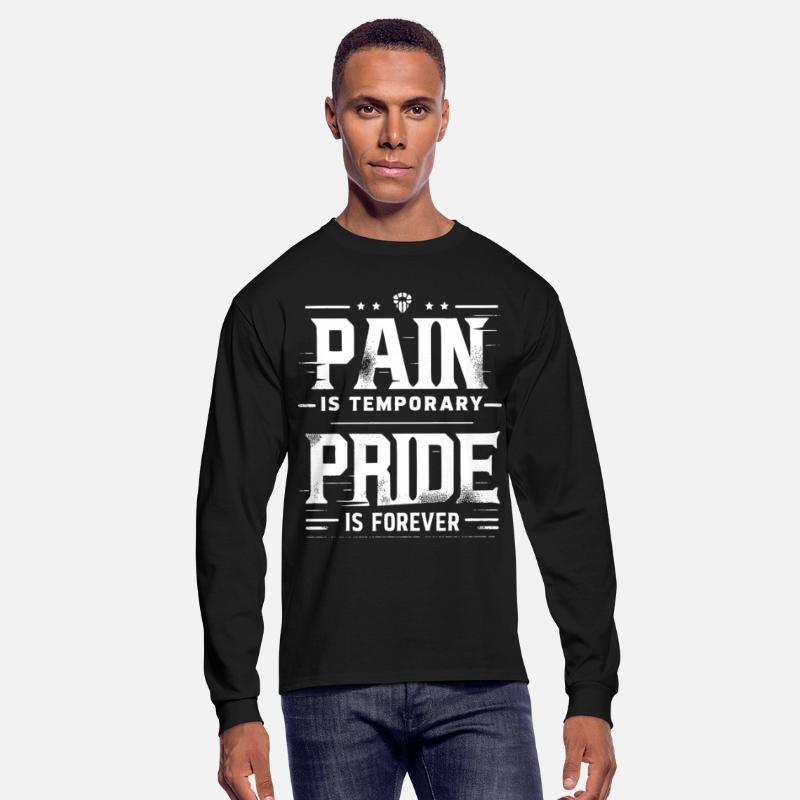 Pain is Temporary Pride is Forever