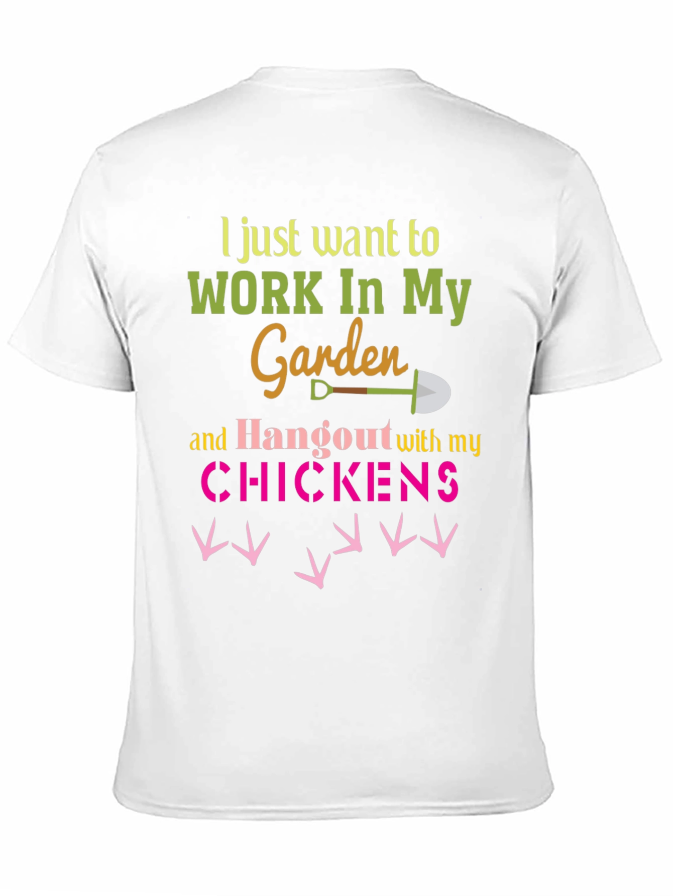 Work In My Garden T-Shirt