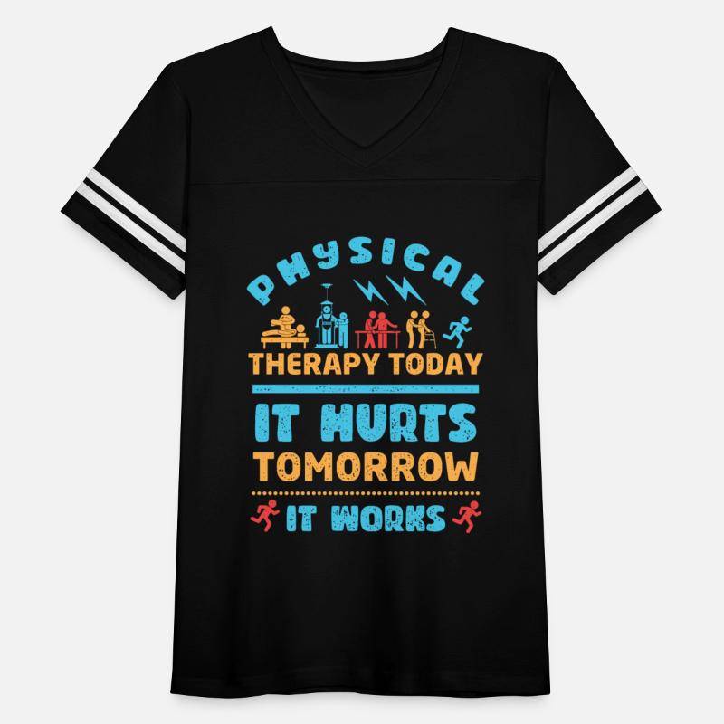 Physical Therapy Today It Hurts Tomorrow It Works