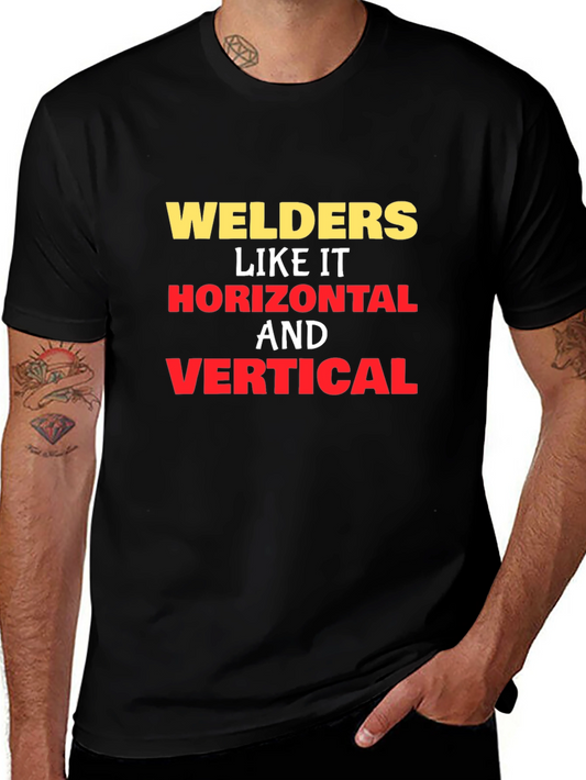 Welders Like It Horizontal and Vertical T-Shirt