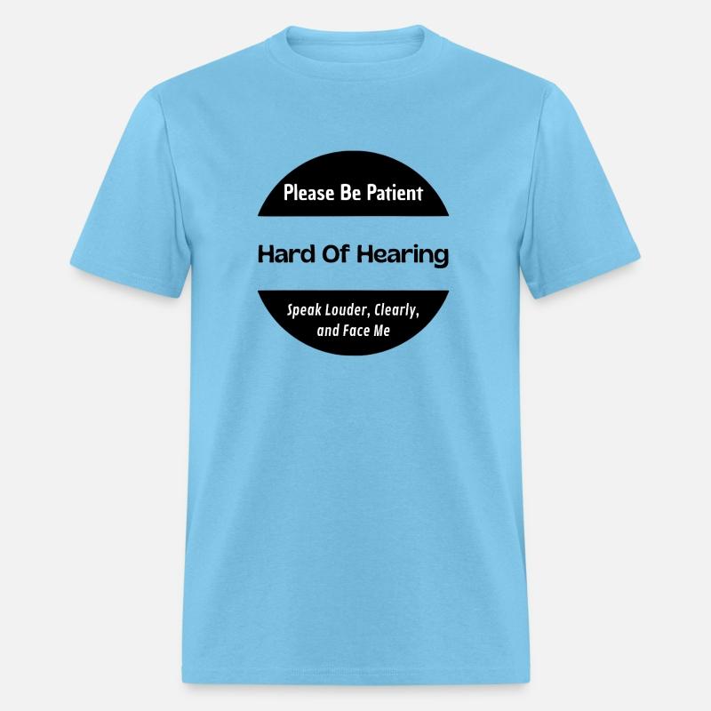 Please Be Patient, Hard of Hearing - black & white