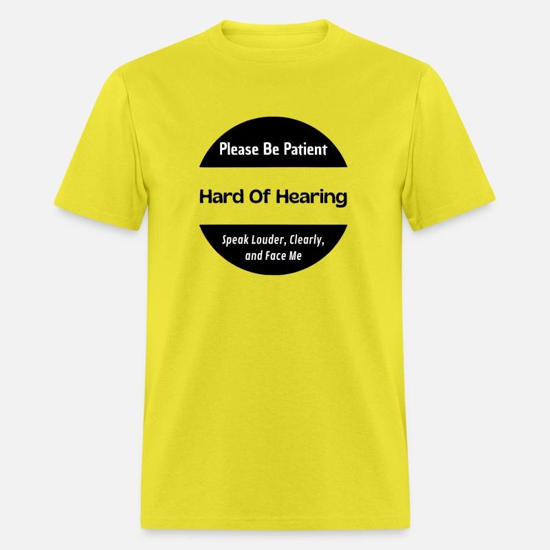 Please Be Patient, Hard of Hearing - black & white