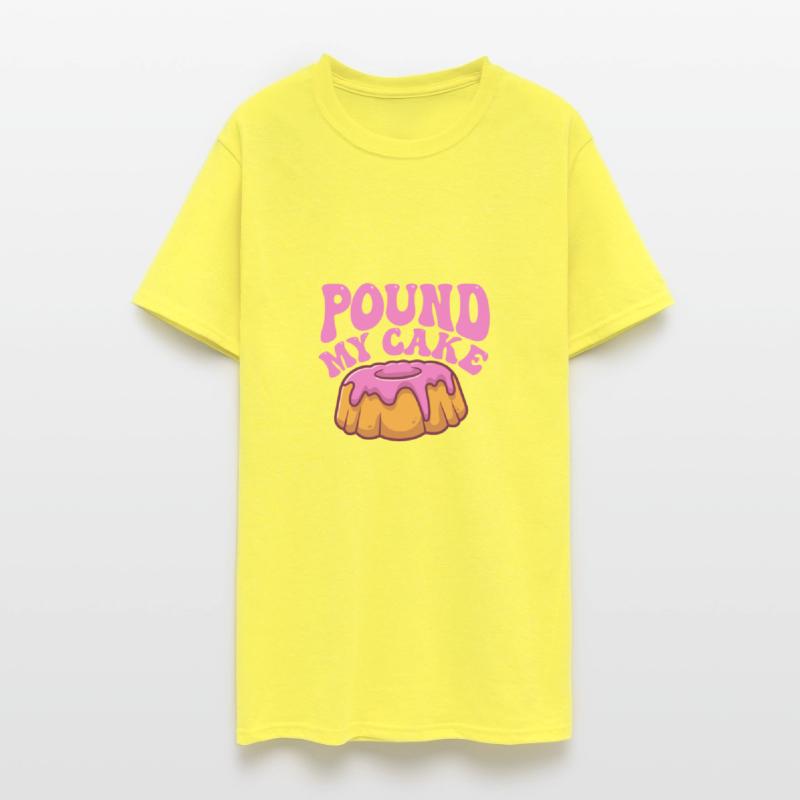 Pound My Cake Raunchy Women's Embarrassing