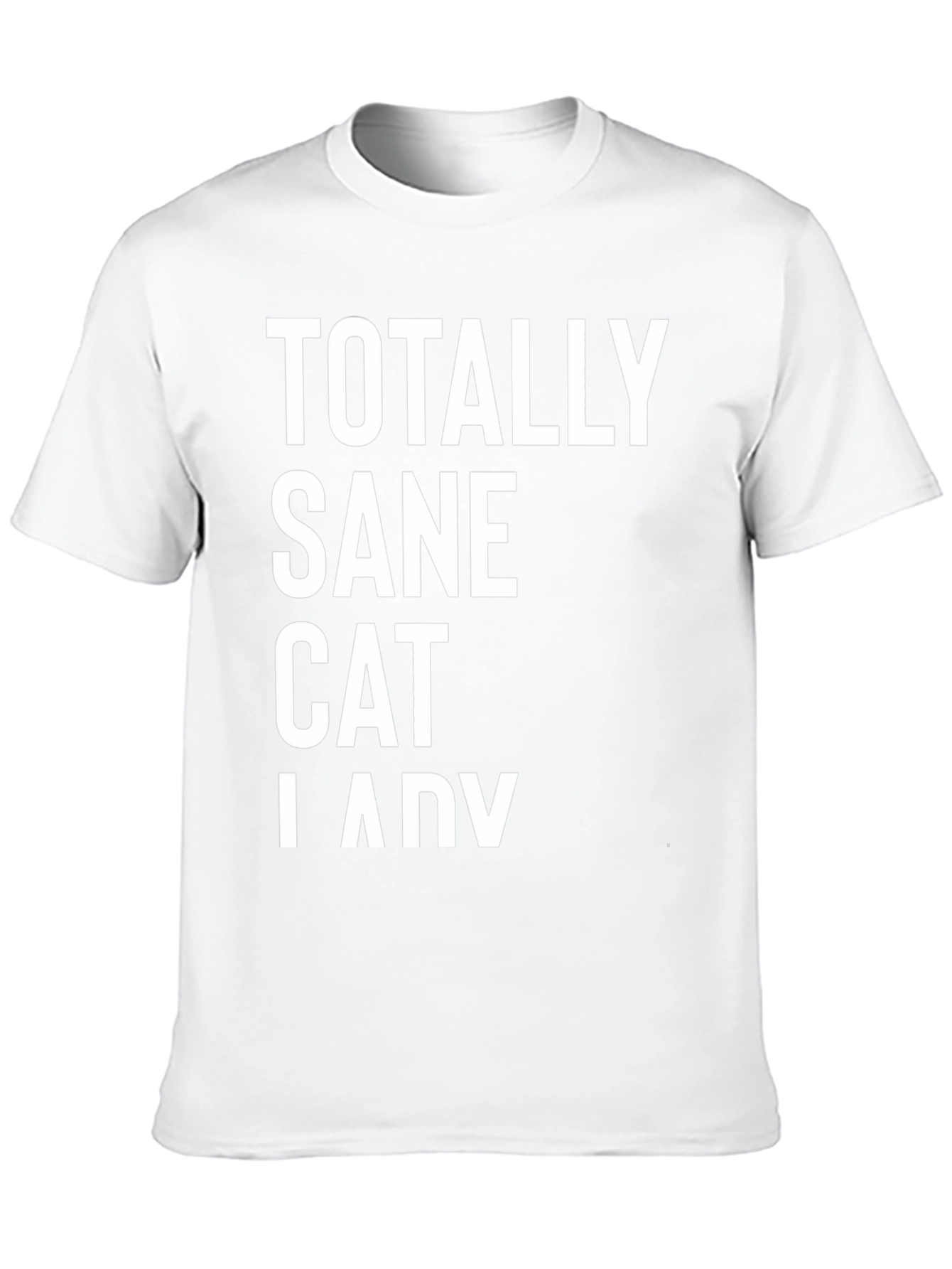 Totally Sane Cat Lady Black T-Shirt
