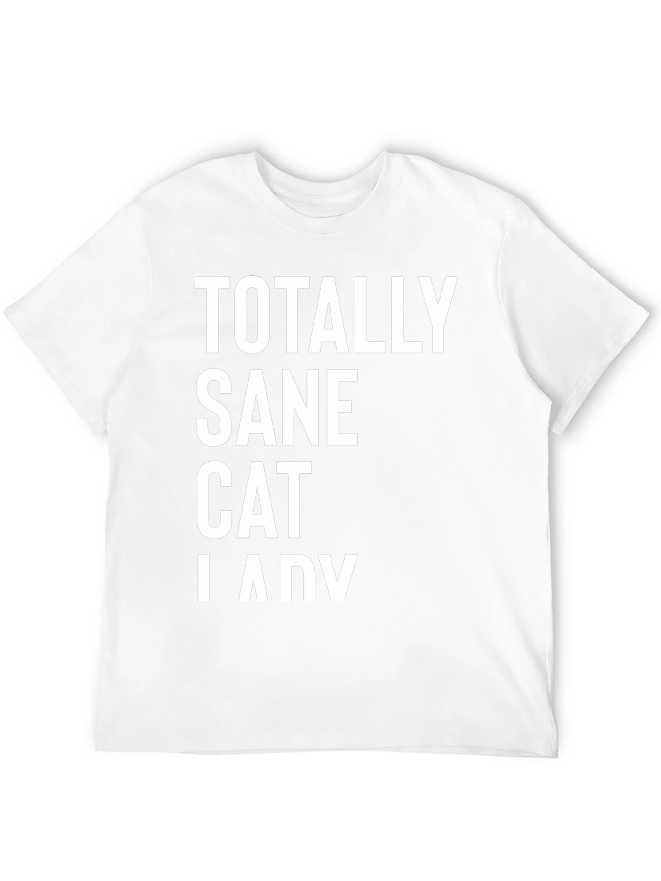 Totally Sane Cat Lady Black T-Shirt