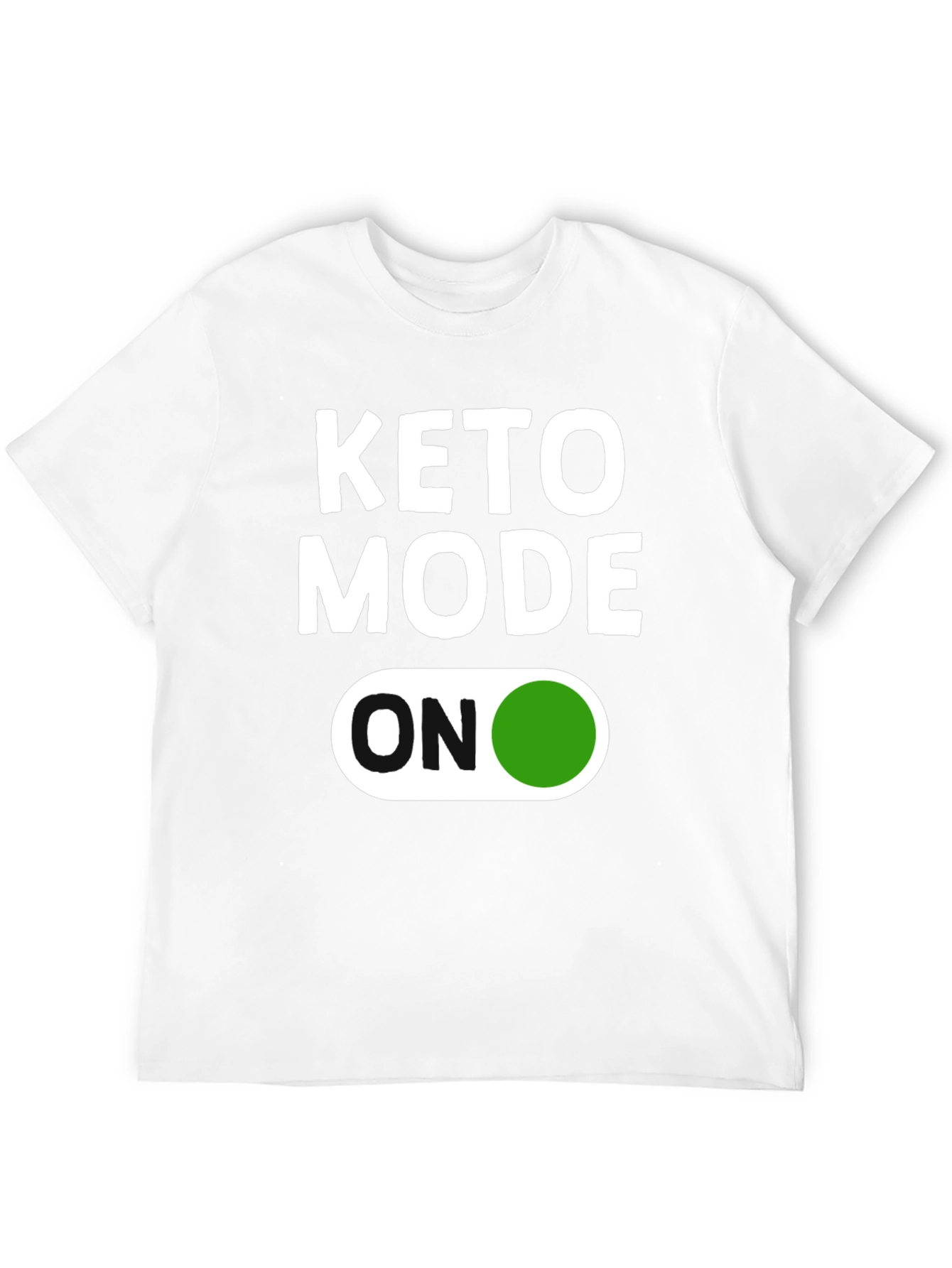 Keto Mode ON T-Shirt - Trendy Graphic Tee