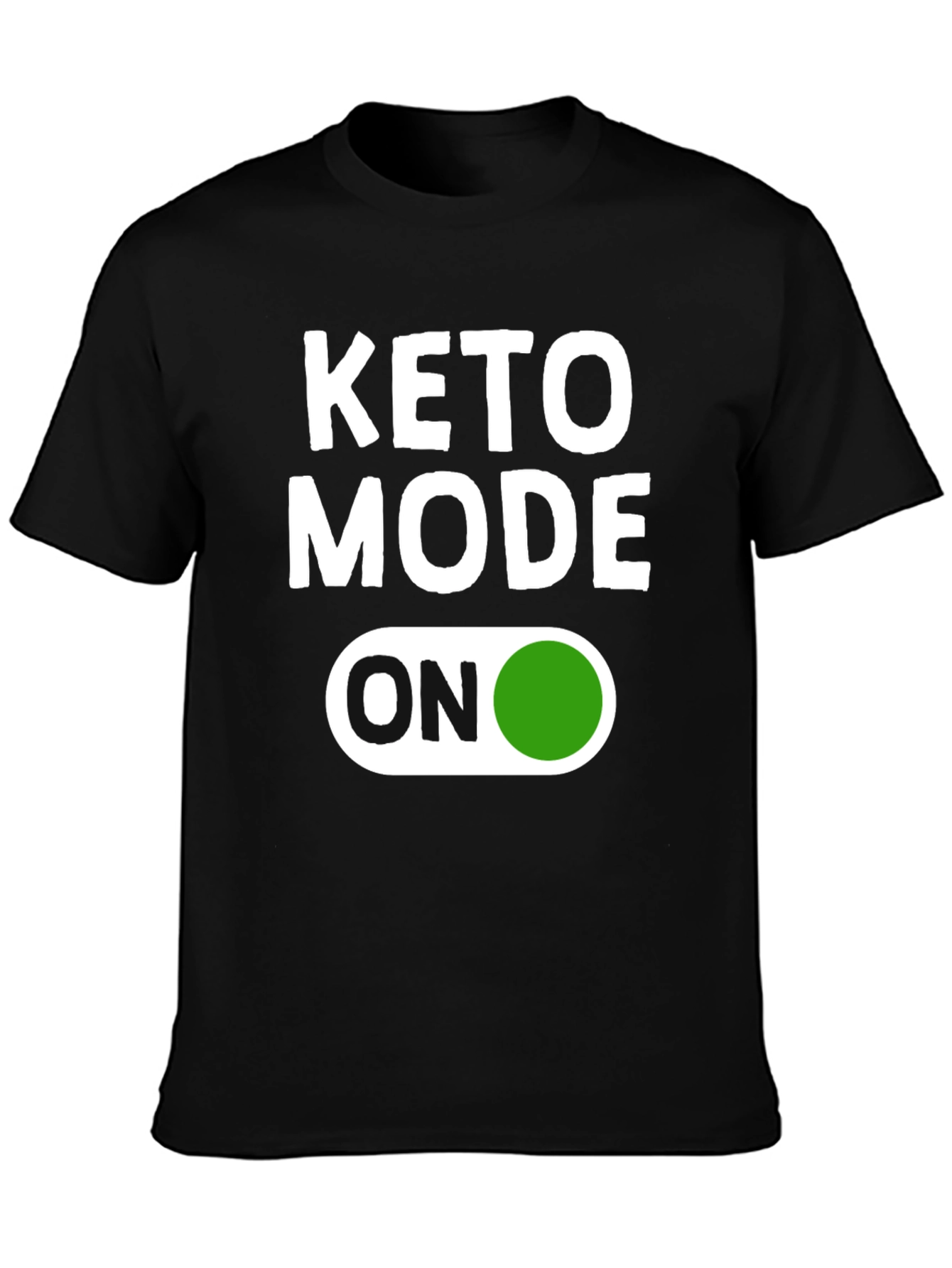 Keto Mode ON T-Shirt - Trendy Graphic Tee