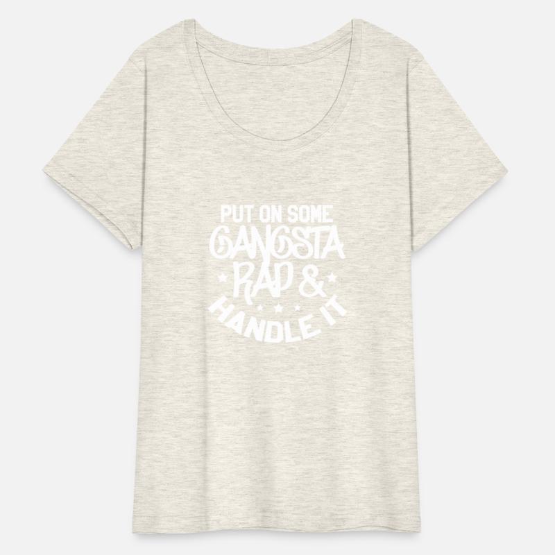 Put On Some Gangsta Rap & Handle It