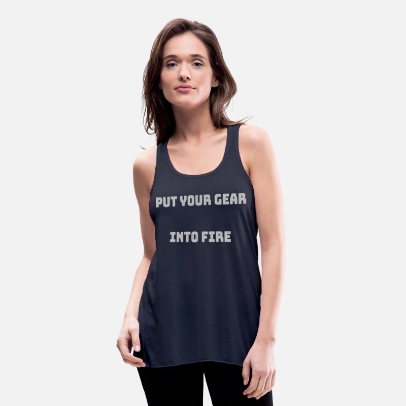 Put your gear into fire