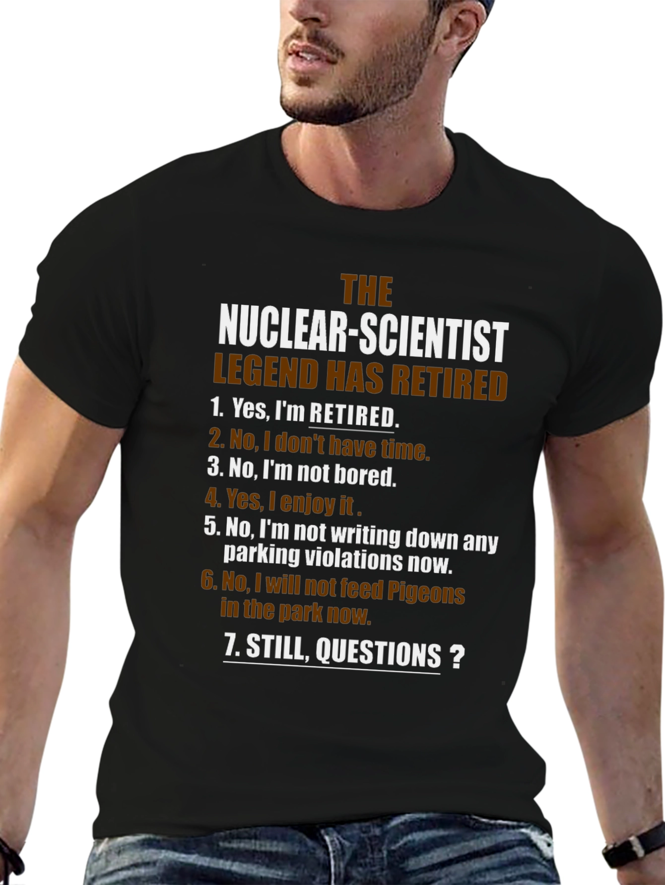 Retired Nuclear Scientist Novelty Graphic T-Shirt