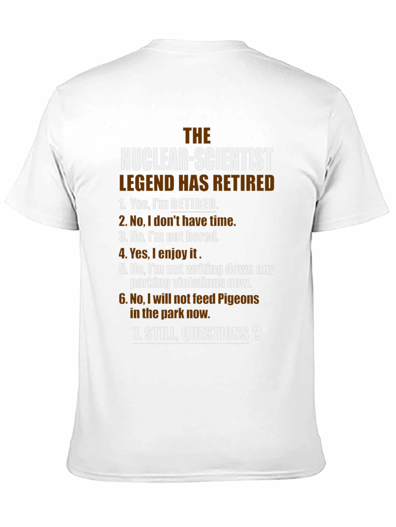 Retired Nuclear Scientist Novelty Graphic T-Shirt