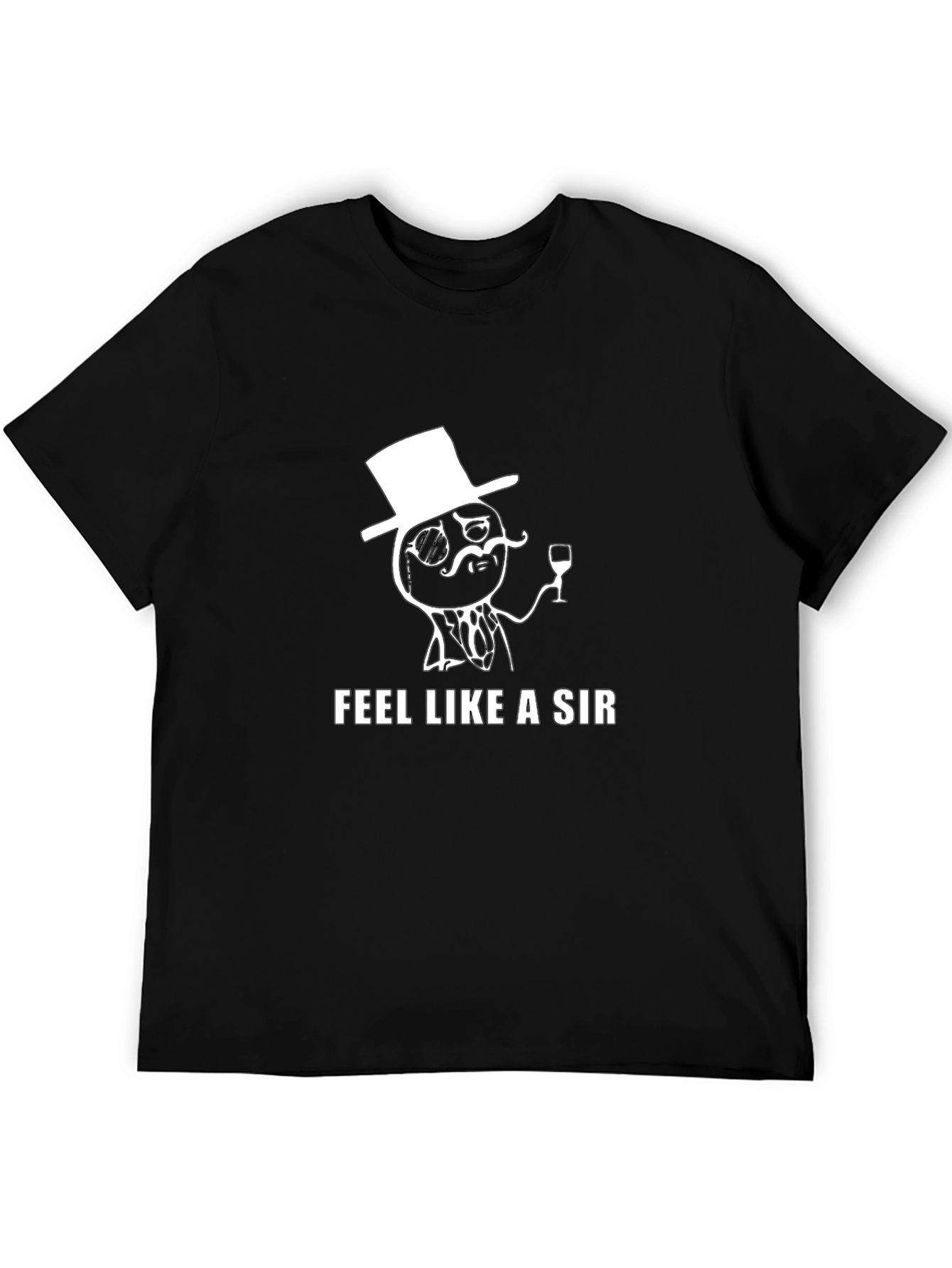 Feel Like a Sir Black T-Shirt Graphic Tee