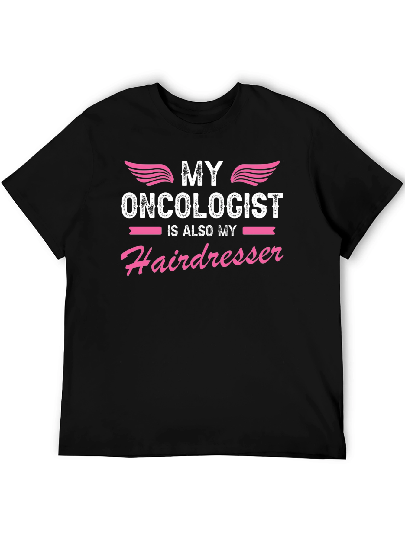 Funny Oncologist Hairdresser T-Shirt