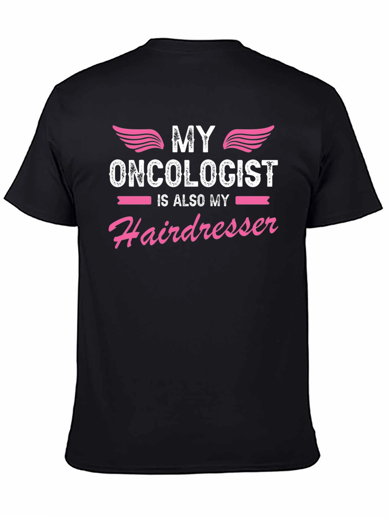 Funny Oncologist Hairdresser T-Shirt