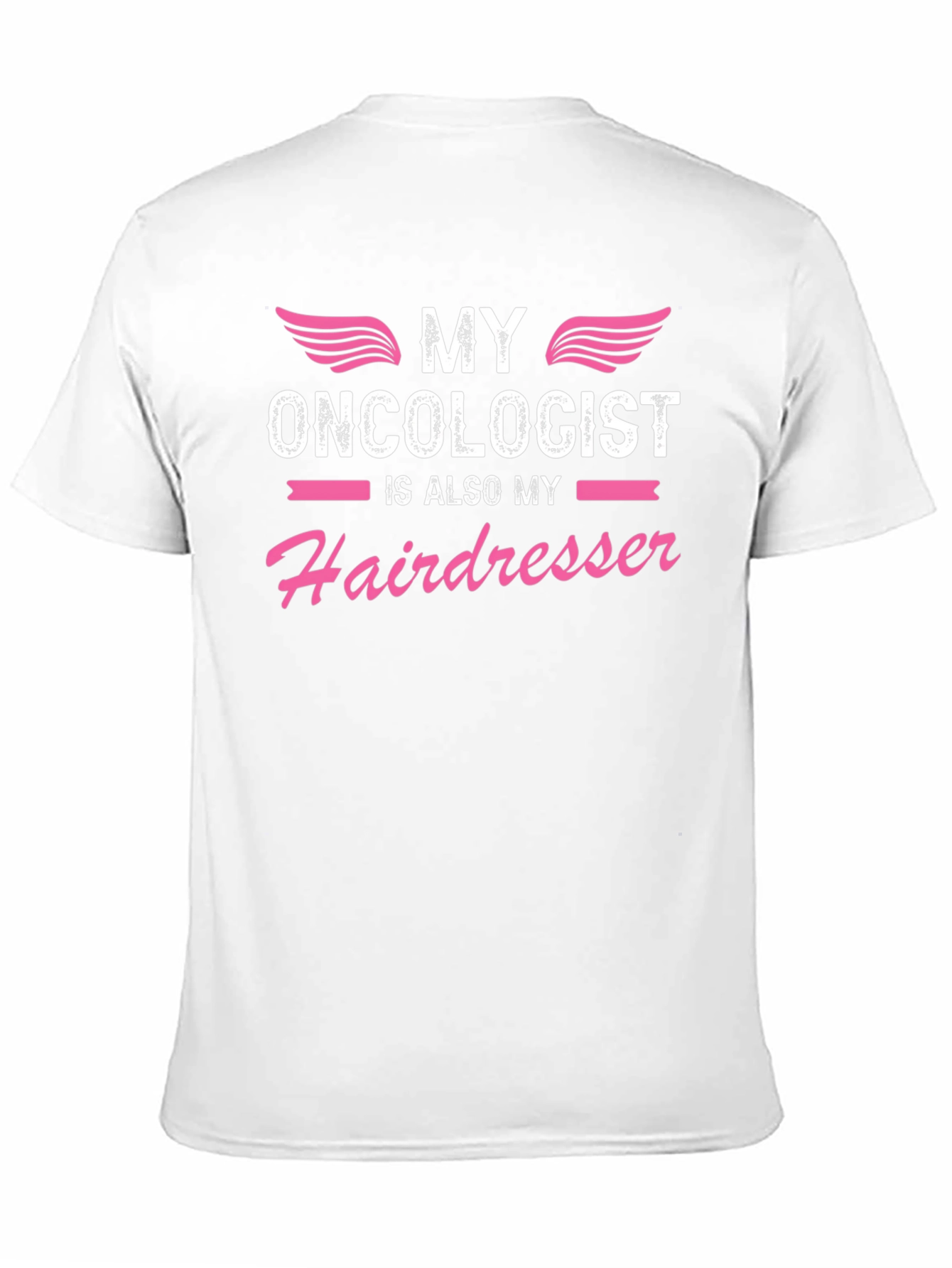 Funny Oncologist Hairdresser T-Shirt