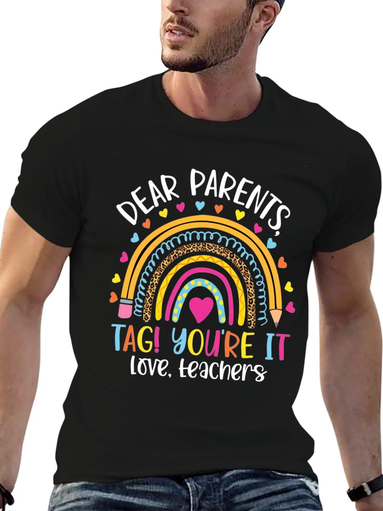Dear Parents Teachers Love Graphic T-Shirt
