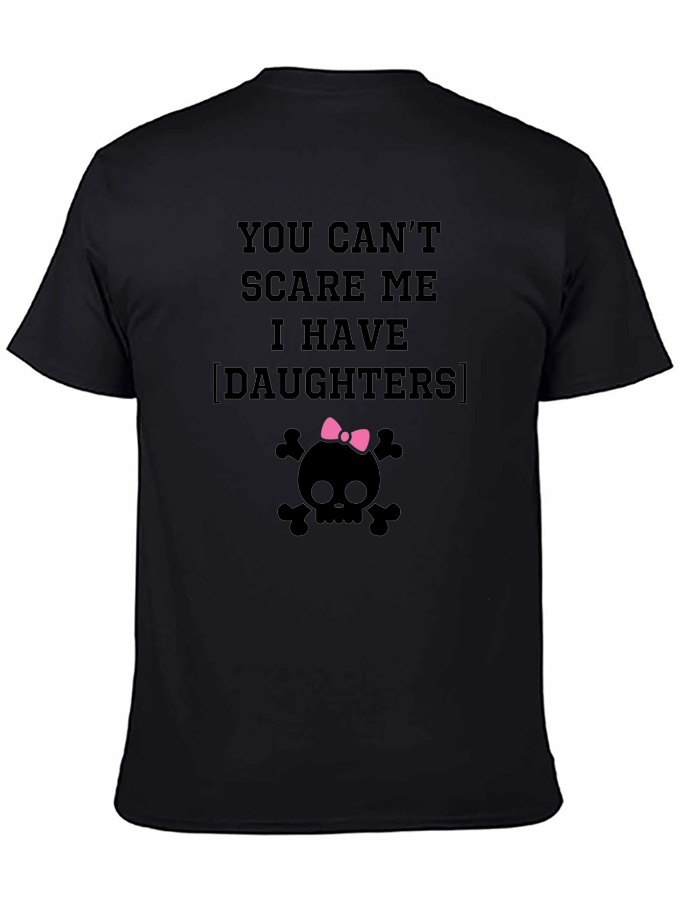 You Cant Scare Me T-Shirt
