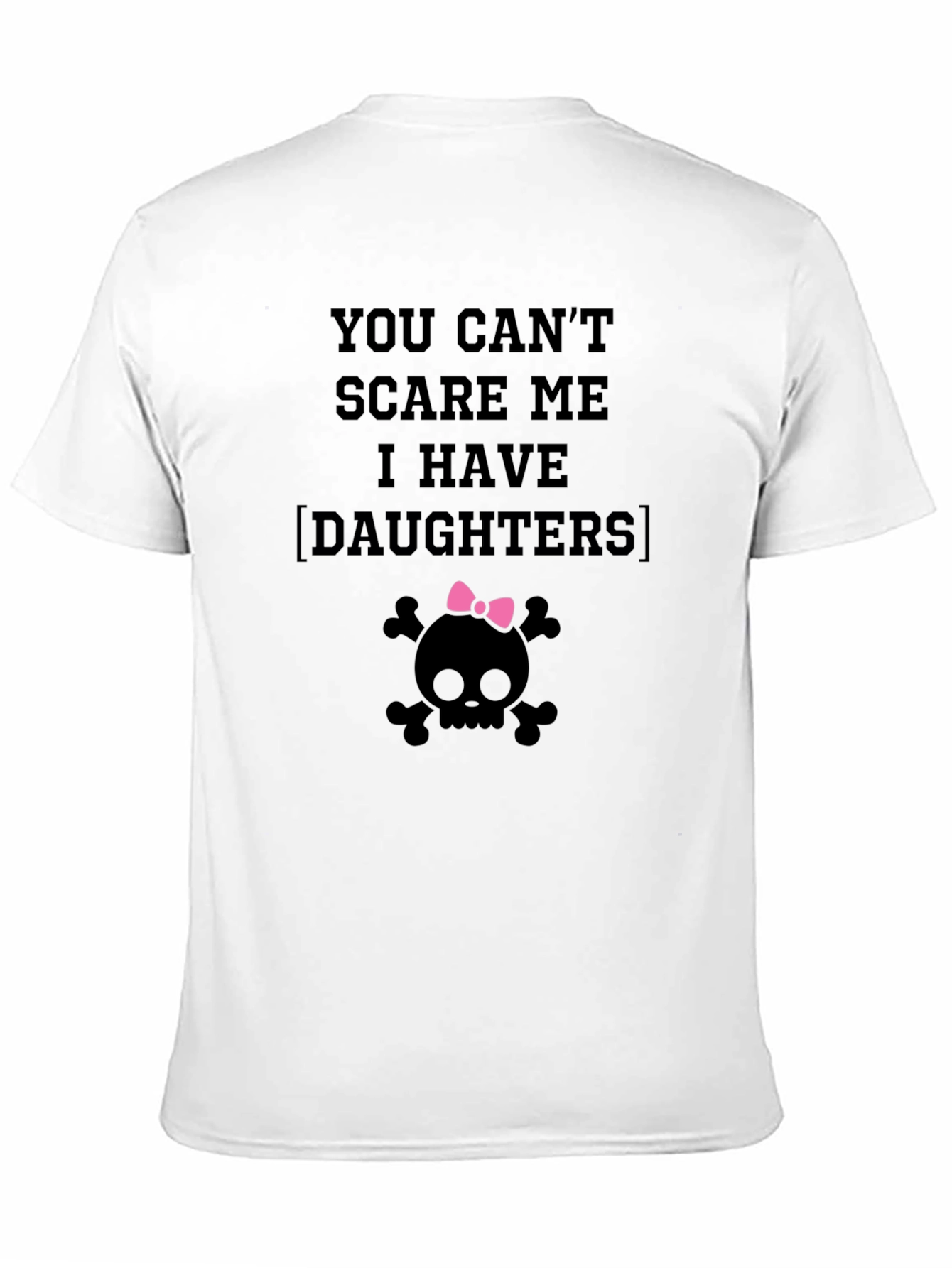 You Cant Scare Me T-Shirt