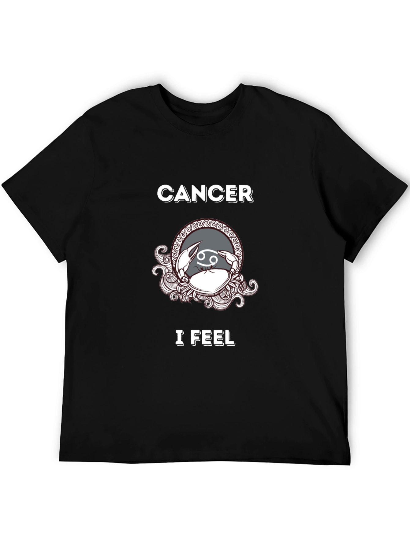 Cancer Zodiac T-Shirt - I Feel Design