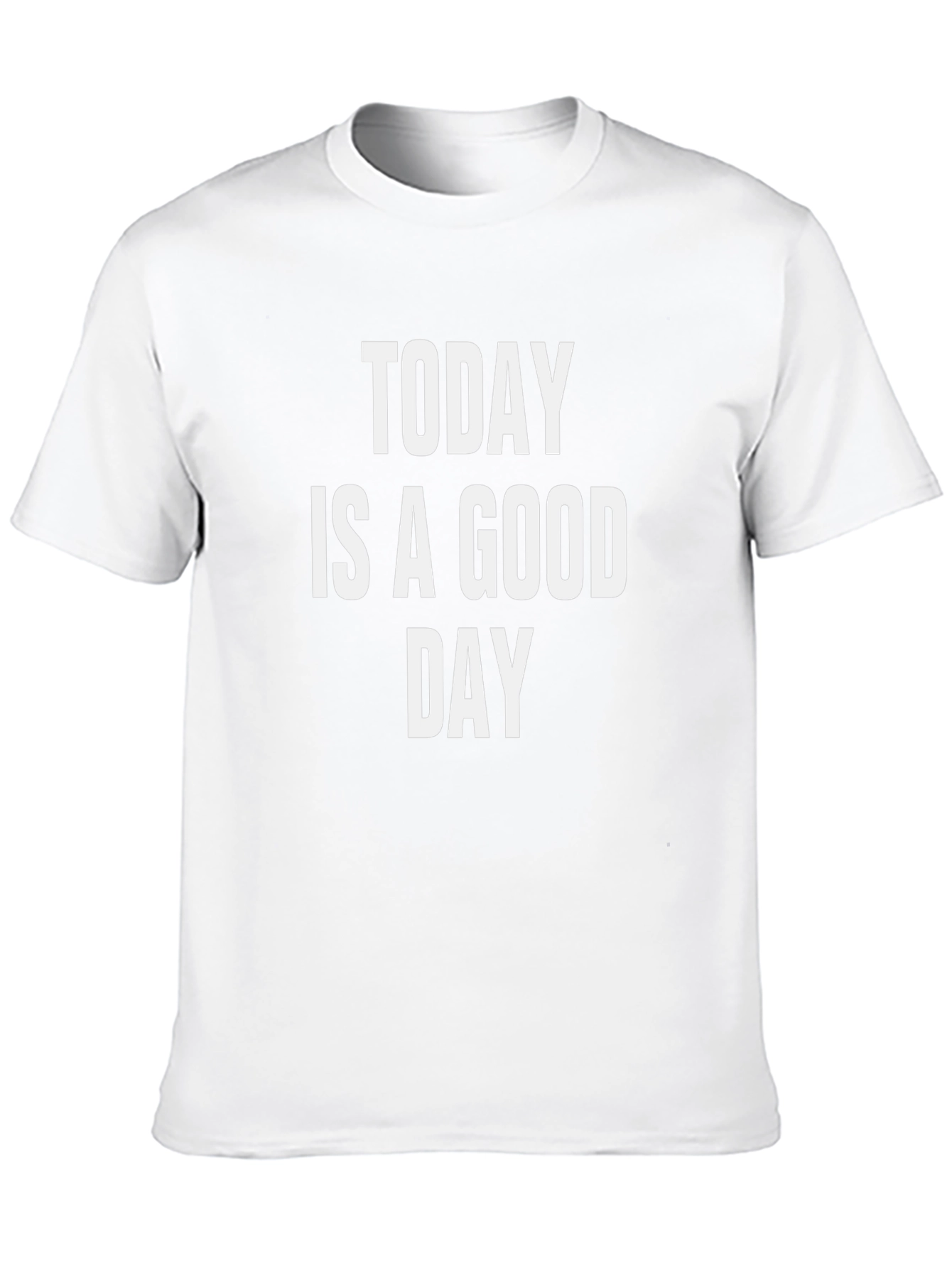 Today Is a Good Day Graphic T-Shirt