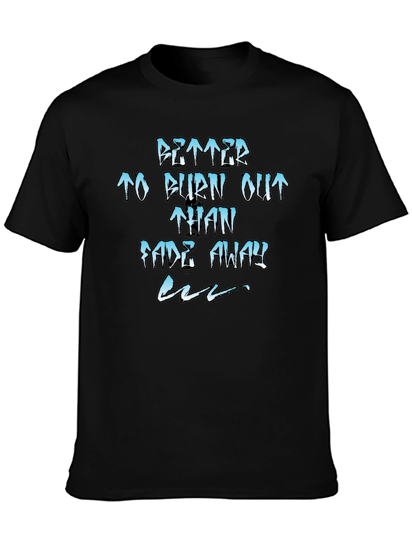 Better Burn Out Tee - Black Graphic T-Shirt