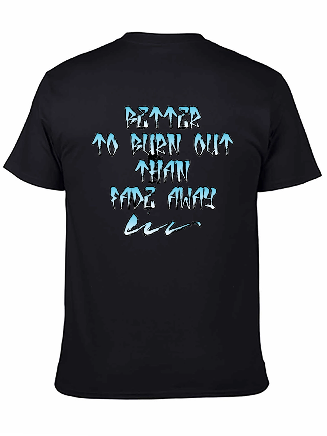 Better Burn Out Tee - Black Graphic T-Shirt