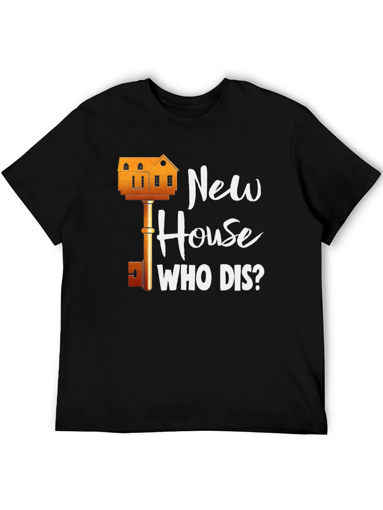 New House Who Dis? Graphic T-Shirt