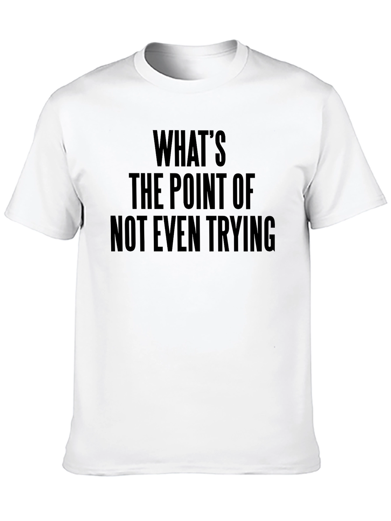 Whats The Point T-Shirt - Funny Sarcastic Tee