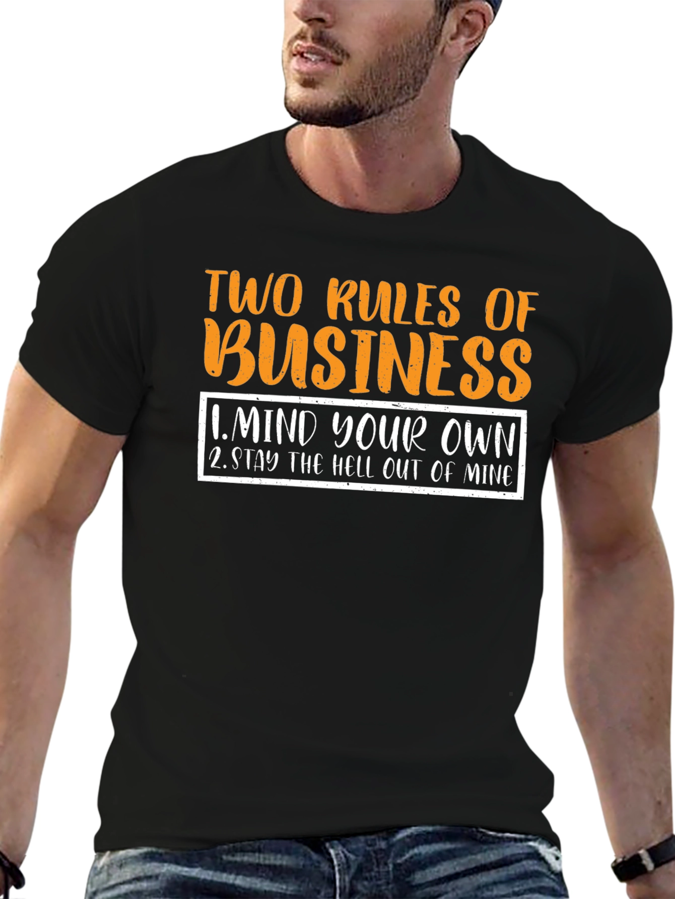 Two Rules of Business Black T-Shirt
