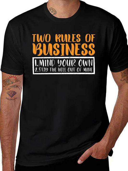 Two Rules of Business Black T-Shirt