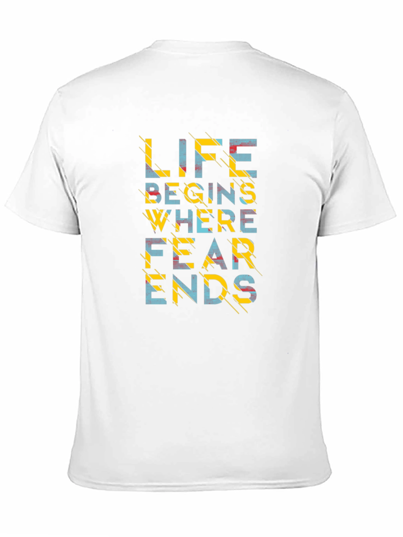 Life Begins Where Fear Ends - Graphic Tee