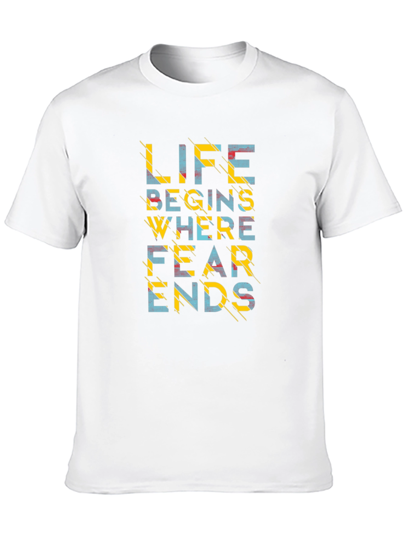 Life Begins Where Fear Ends - Graphic Tee