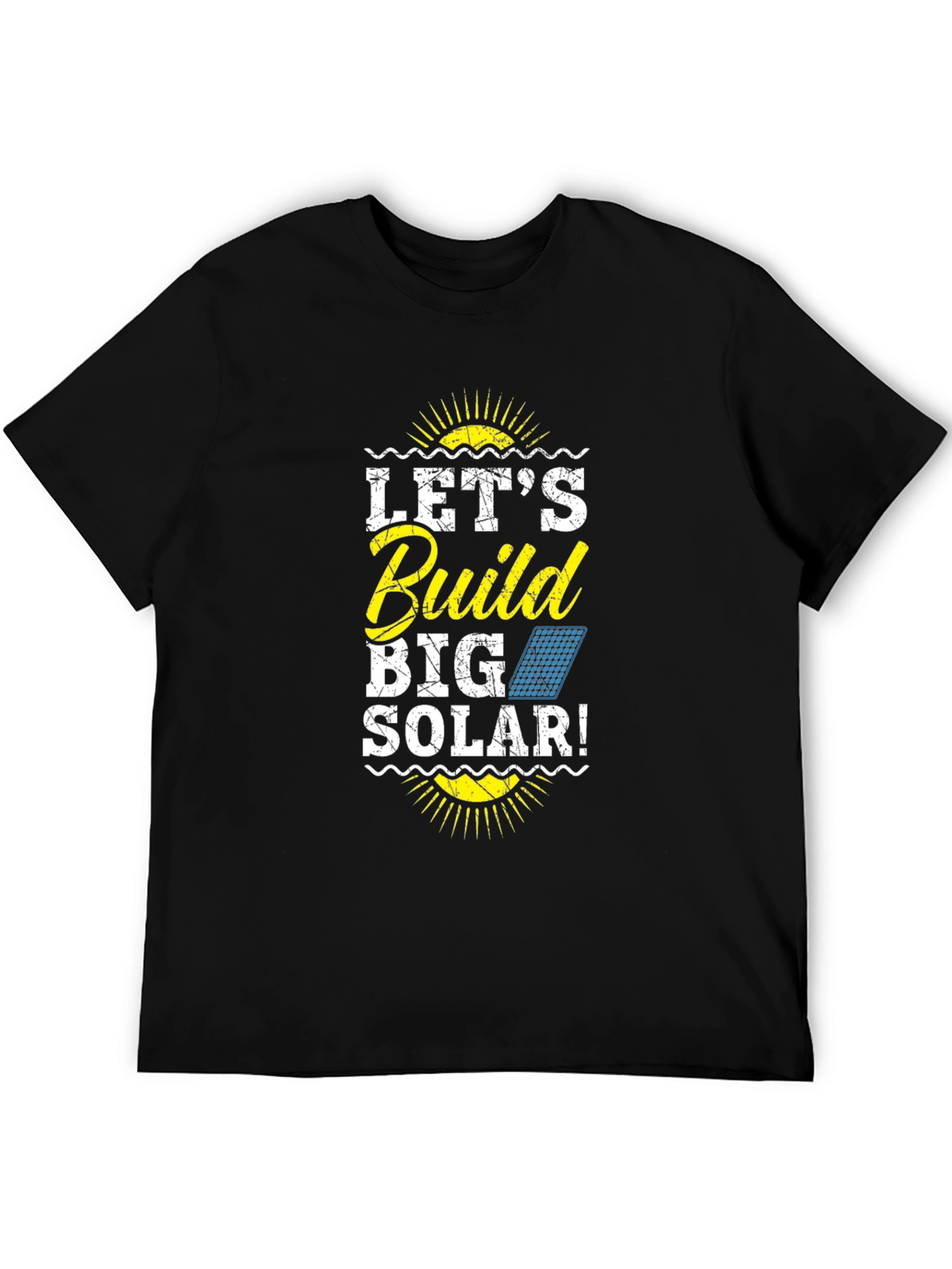 Lets Build Big Solar T-Shirt
