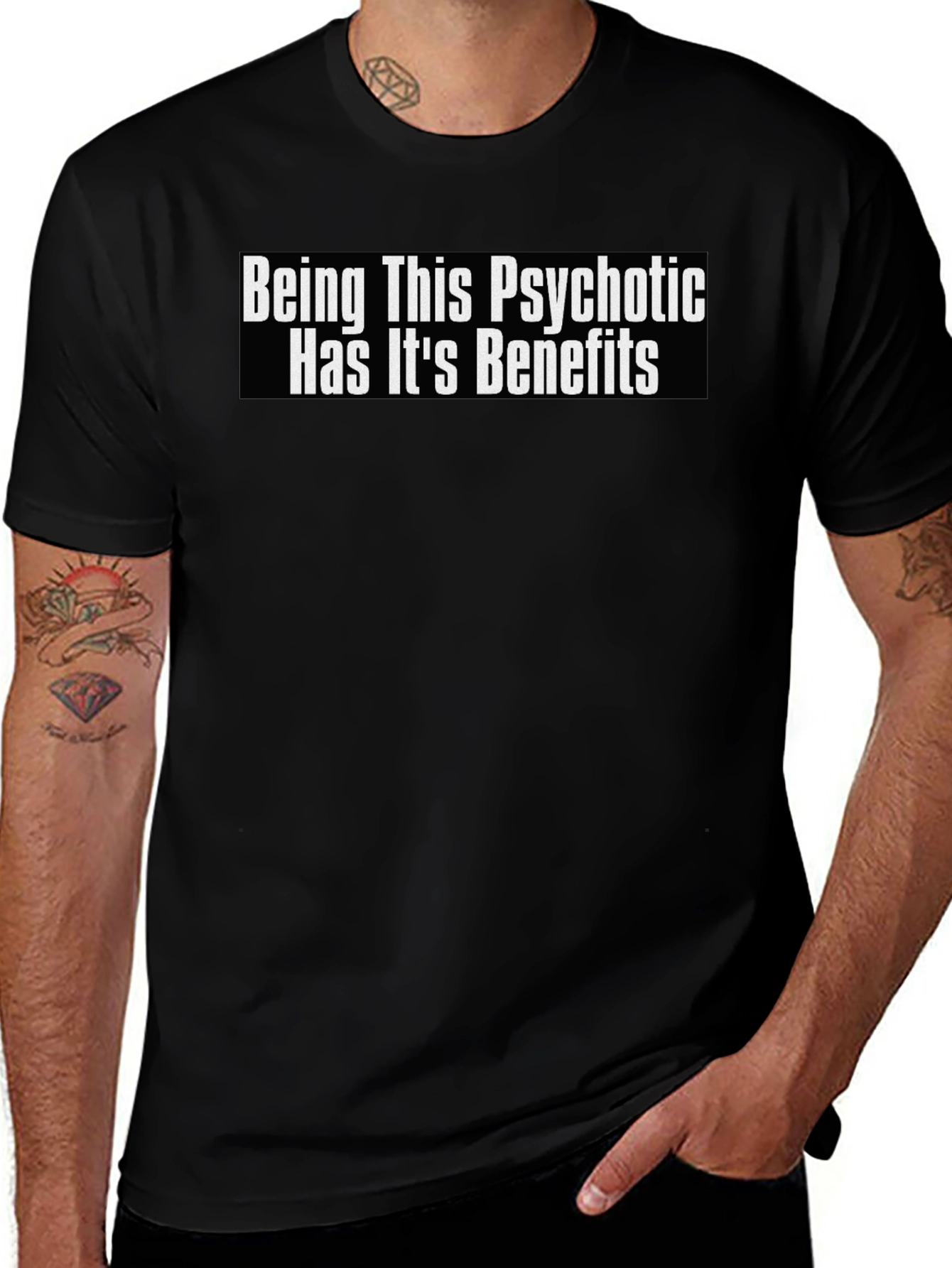 Psychotic Benefits Graphic Tee -  Funny T-Shirt
