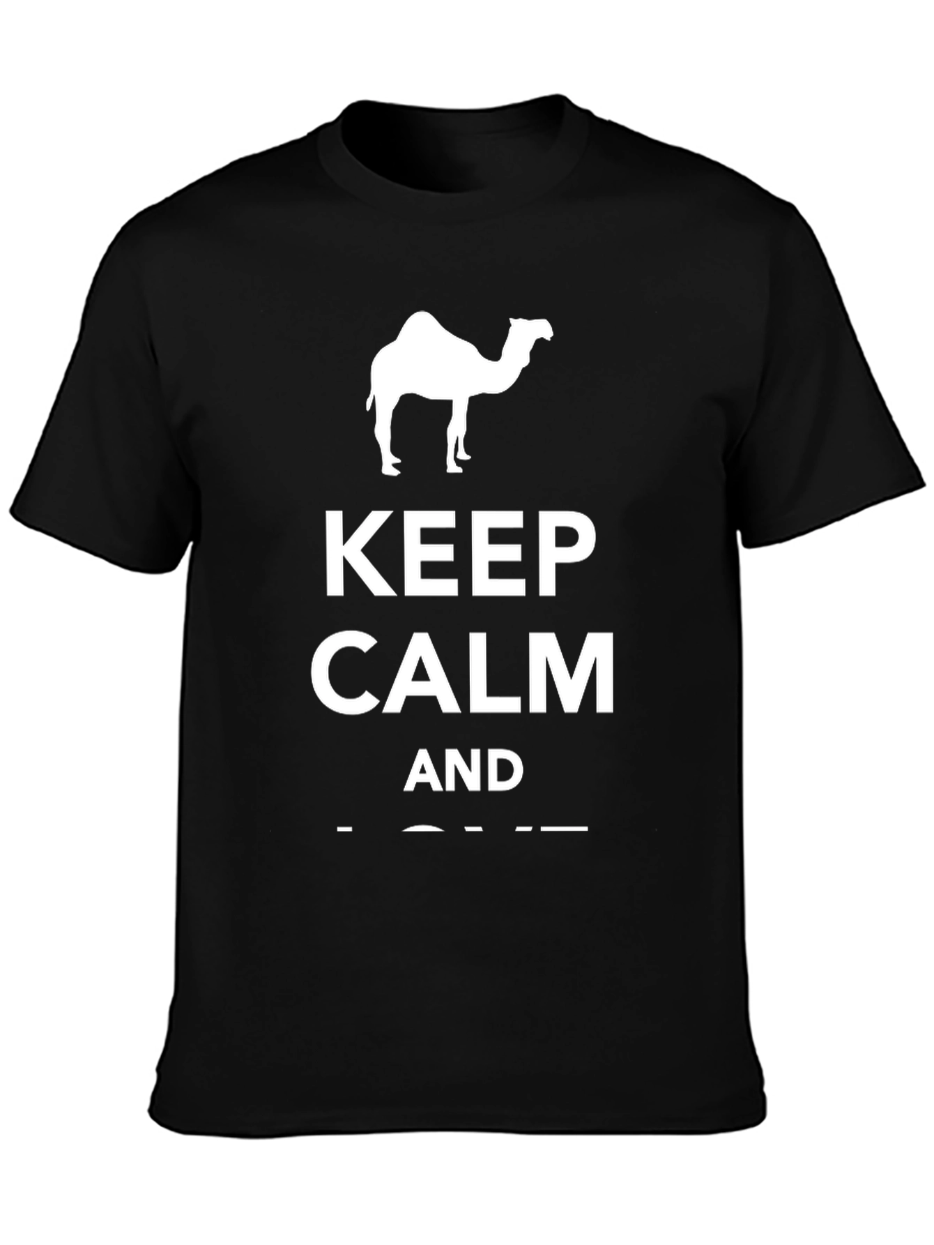 Keep Calm and Camel On Black T-Shirt