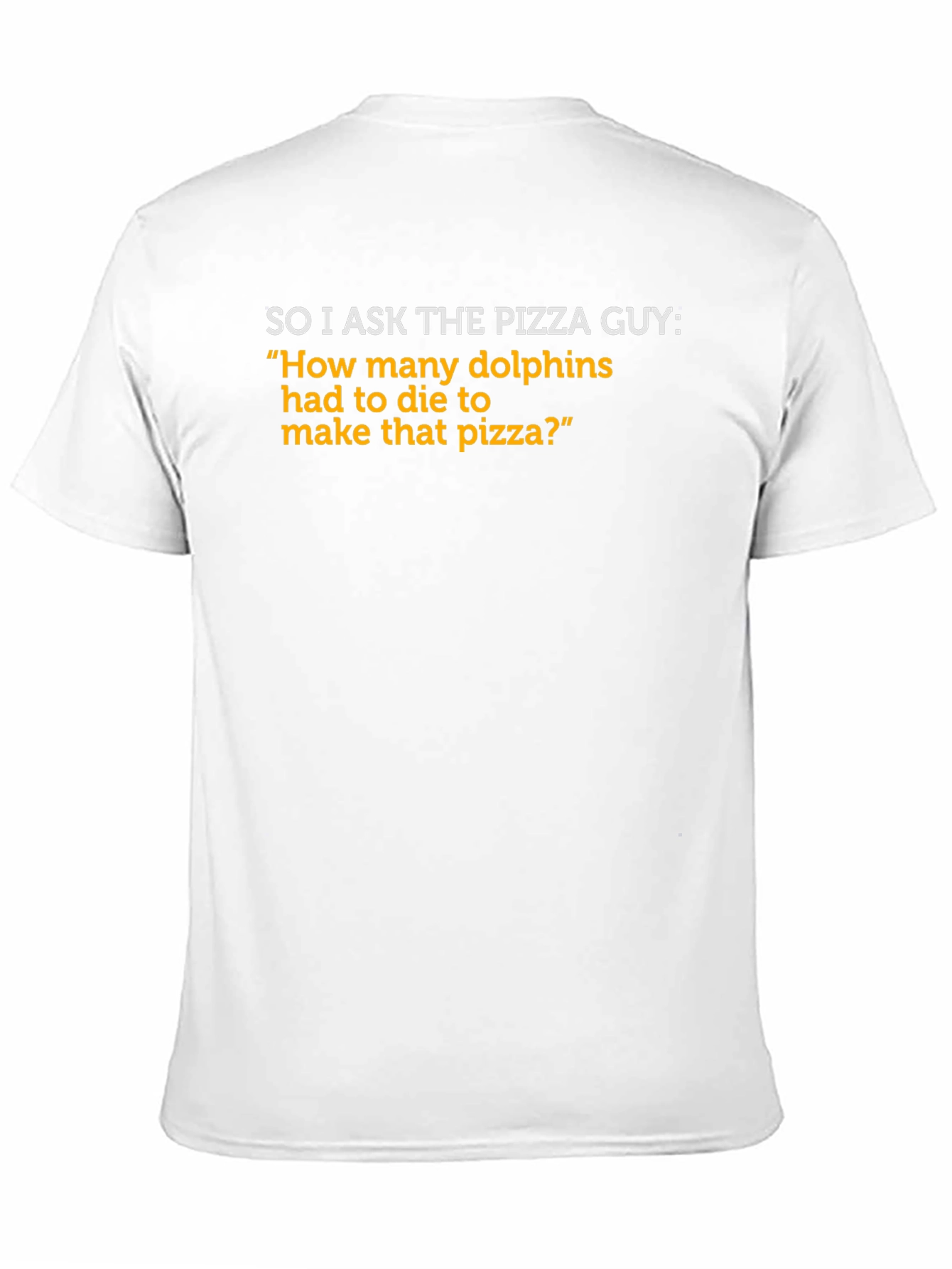 Pizza Guy Dolphin Joke T-Shirt