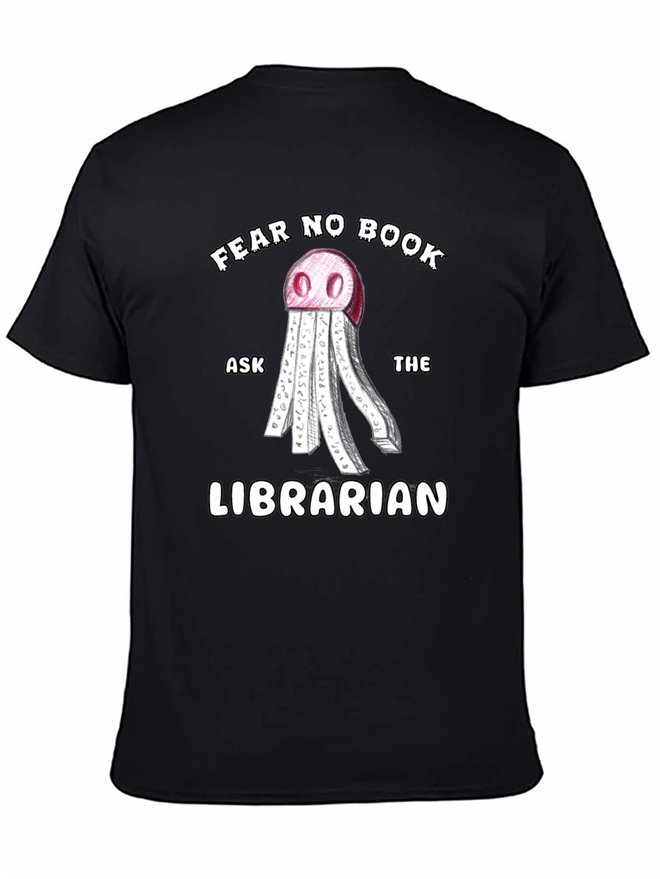 Fear No Book Ask the Librarian T-Shirt