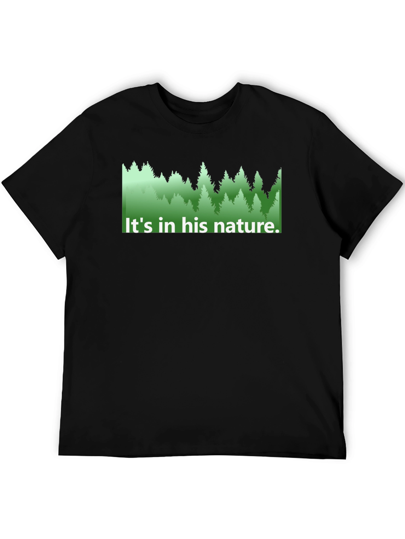Nature Lovers Tee - Its in his nature.