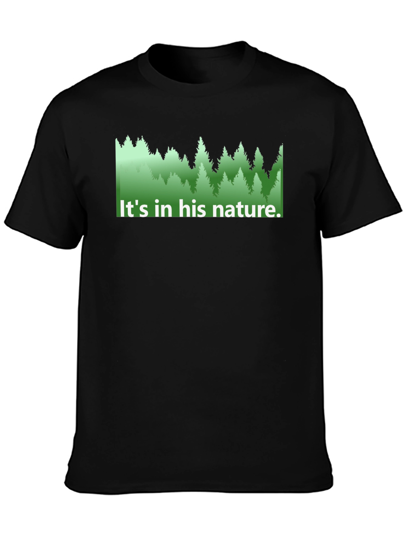 Nature Lovers Tee - Its in his nature.