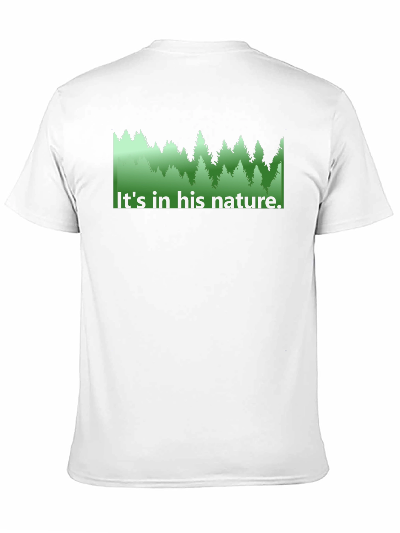 Nature Lovers Tee - Its in his nature.