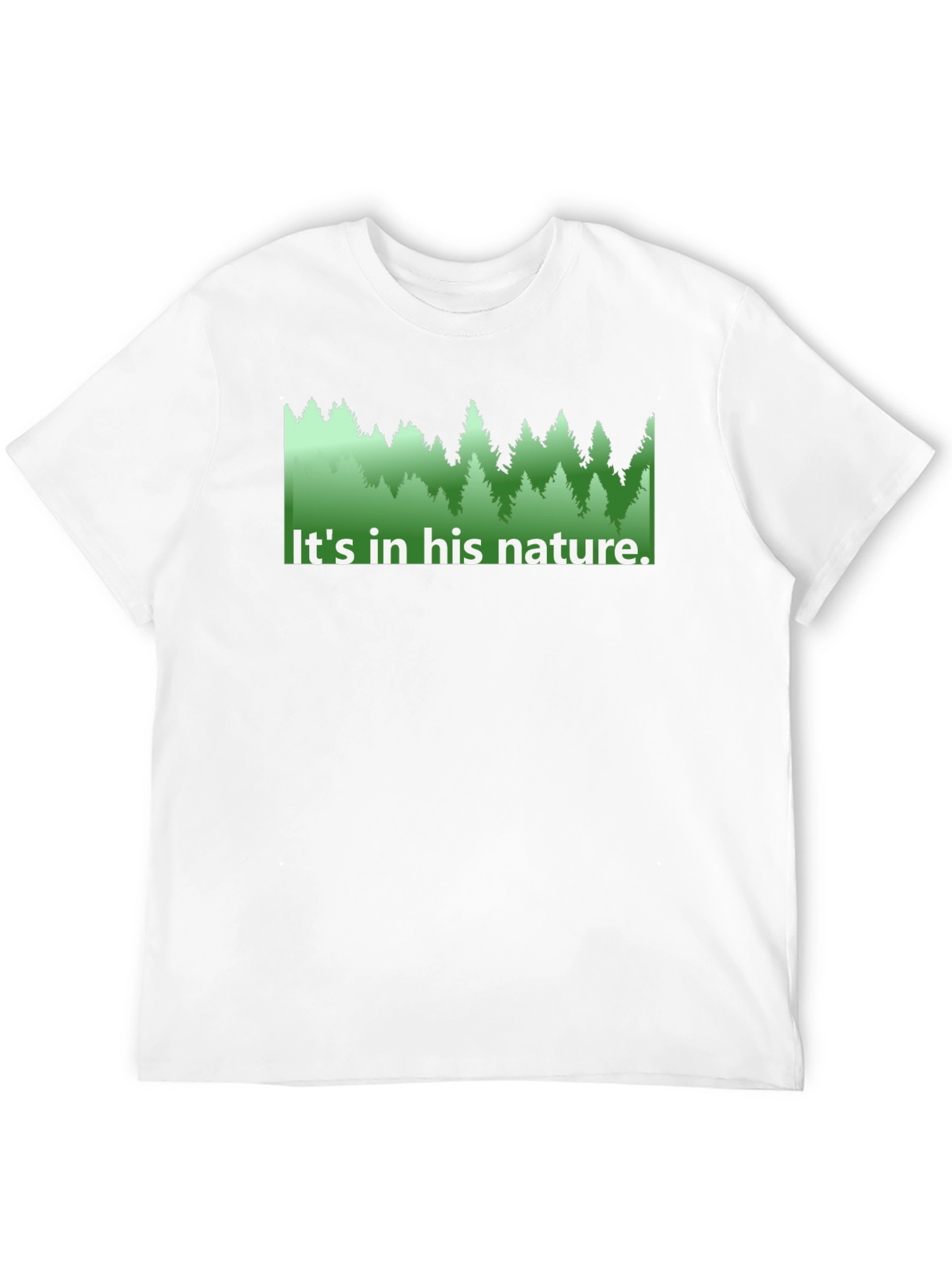 Nature Lovers Tee - Its in his nature.