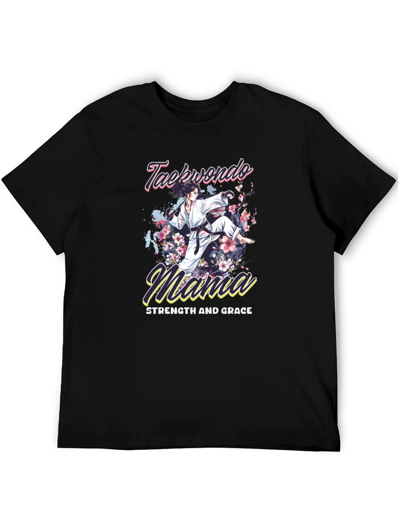 Taekwondo Mama T-Shirt - Strength and Grace