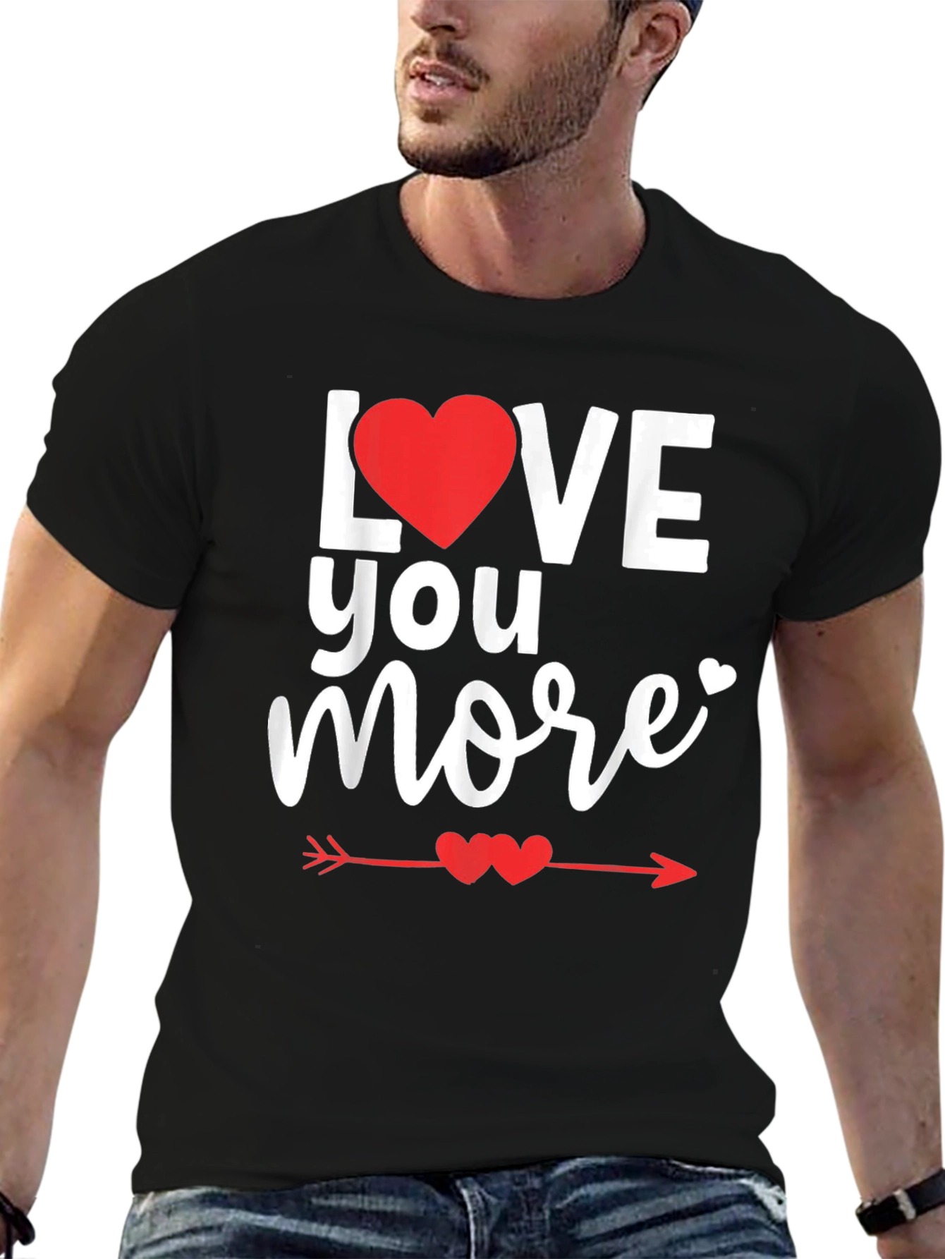 Love You More Valentines Day T-Shirt