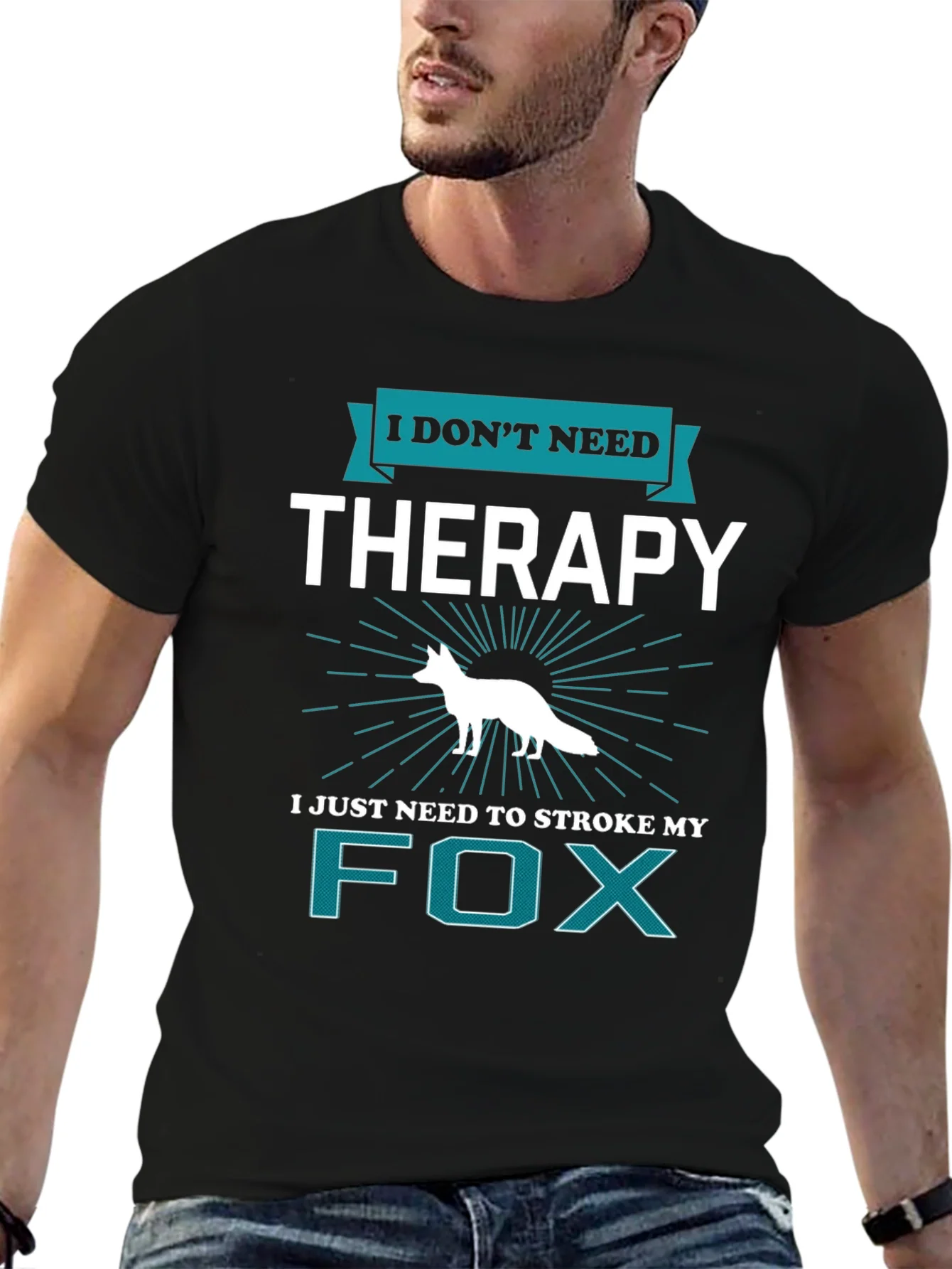 I Dont Need Therapy Fox T-Shirt